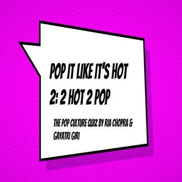 Pop It Like It's Hot 2: 2 Hot 2 Pop (PRELIMS)