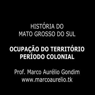 História do Mato Grosso do Sul - Oc...