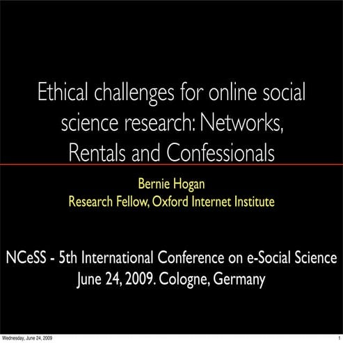 Ethical challenges for online social science research: Networks, rentals and confessionals