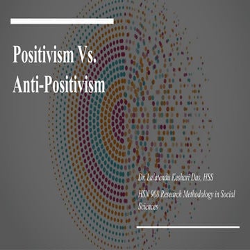 2_HSN 908_Positivism and Anti-Positivism .pptx