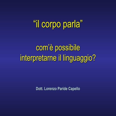 IL CORPO PARLA… e il tuo cosa dice? -  2° incontro del Corso