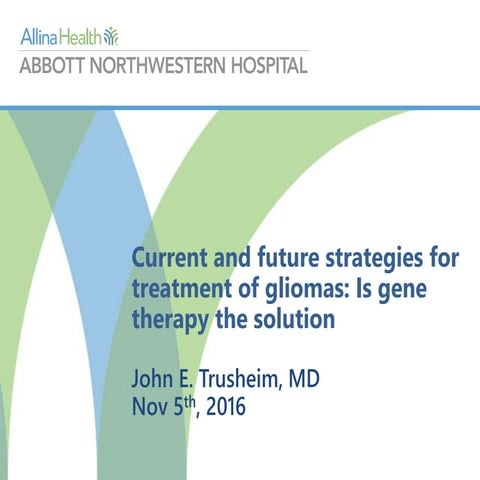 Current and future strategies for treatment of gliomas: Is gene therapy the s...
