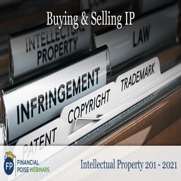Buying & Selling IP (Series: Intellectual Property 201)