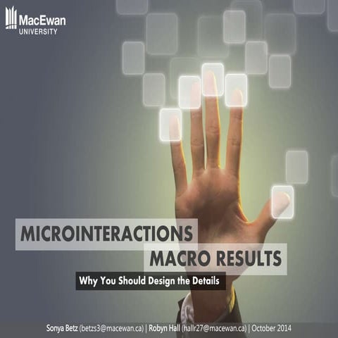 Microinterations, macro results: Why you should design the details