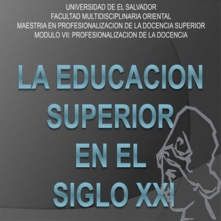 La Educación Superior en el s.XXI