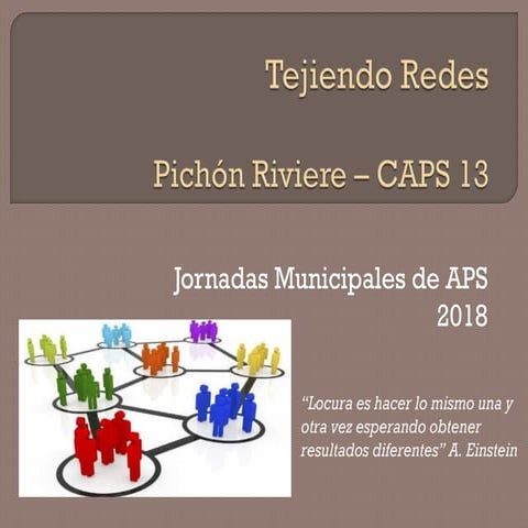 Tejiendo Redes - Pichón Riviere - CAPS 13