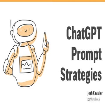 Josh Cavalier - ChatGPT Prompt Strategies.pdf