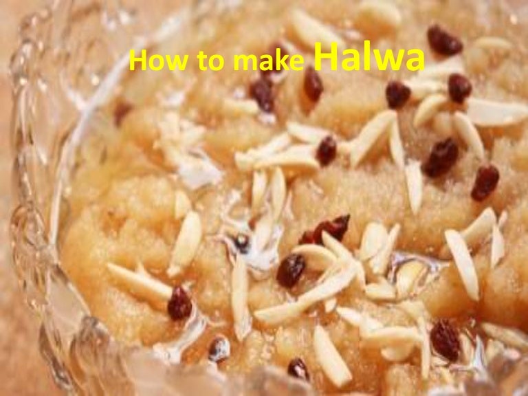 How to make Halwa