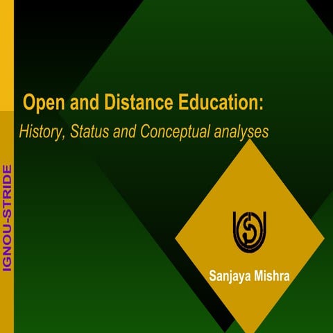 Open and Distance Learning: History, Status and Trends