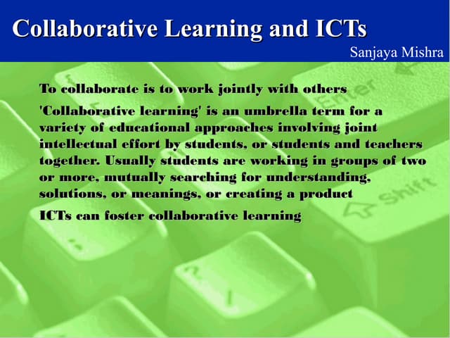 Collaborative Learning and ICT
