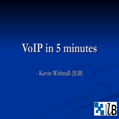 Kevin Withnall VoIP In 5 Minutes with Asterisk