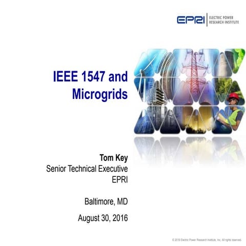 8.2_IEEE 1547 and Microgrids_Key_EPRI/SNL Microgrid Symposium