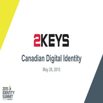 Identity Summit 2015: 2Keys Canadian Digital Identity 