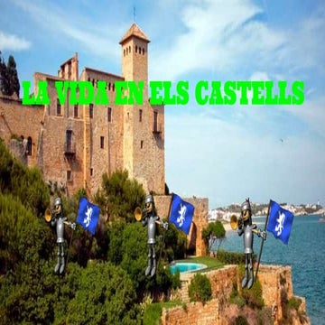 La vida en els castells