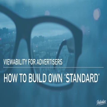 Видимость для рекламодателя: как разработать собственный стандарт