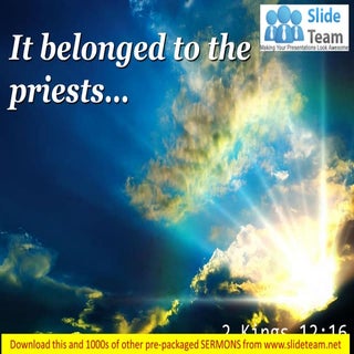 2 kings 12 16 it belonged to the pr...