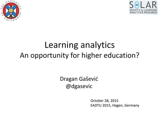 Learning analytics: An opportunity for higher education?