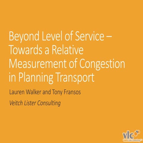 Beyond Level of Service – Towards a relative measurement of congestion in pla...