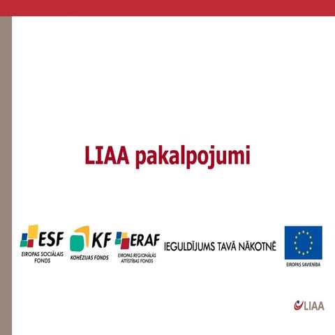 Latvijas Investīciju un attīstības aģentūras atbalsta programmas ...