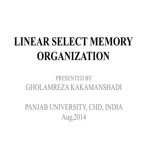 2)linear select memory organization