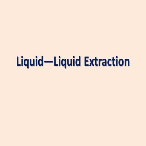 2_Liquid Liquid Extraction liquids in liquids