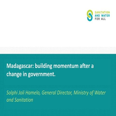 Building Momentum after a change in government - Madagascar (in English and F...