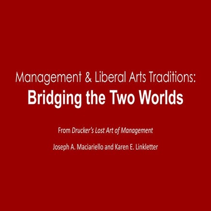 Management and Liberal Arts Traditions Bridging the Two Worlds