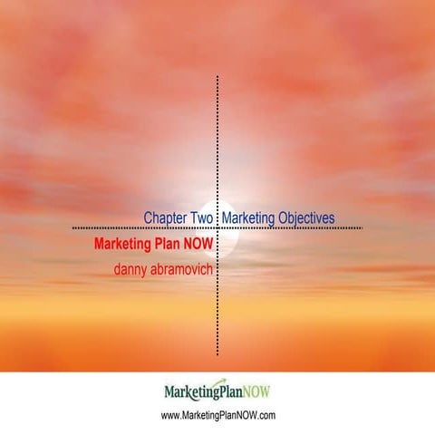 2 Marketing Plan - Marketing Strategy & Objectives by www.marketingPlanNOW.com