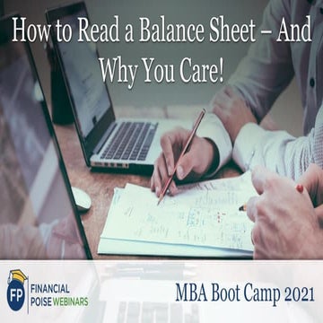 How to Read a Balance Sheet - And Why You Care! (Series: MBA Boot Camp)