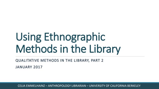 Using Ethnographic Methods in the Library