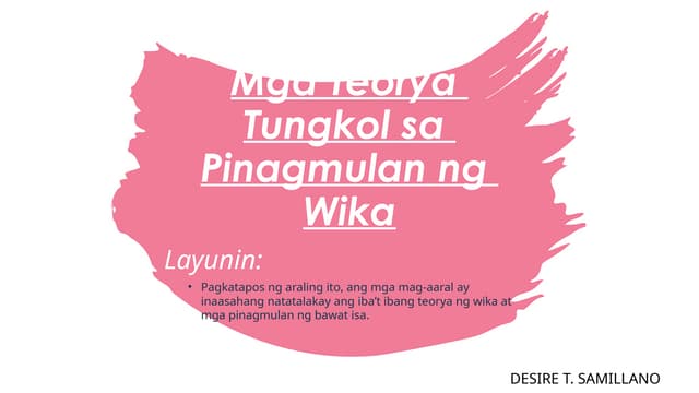 2 Mga Teorya Tungkol sa Pinagmulan ng Wika.pptx