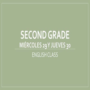 CLASE 2 SECOND GRADE INGLES | PPTX