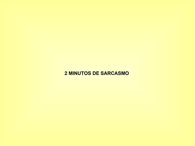 2minutosdesarcasmo