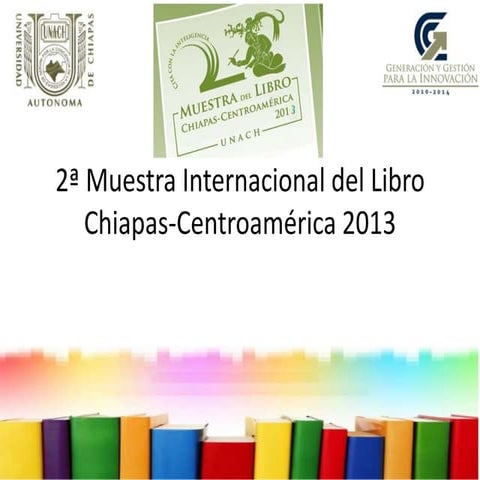 2ª muestra internacional del libro chiapas centroamérica 2013