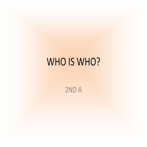 Who is who? Second A'17
