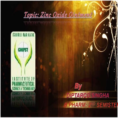 (07.03.2014) on zinc oxide ointment (chemistry) by Diptarco Singha