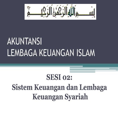 2nd_Aksyar_SistemKeuangan&LKS.pptx Akuntansi Syariah