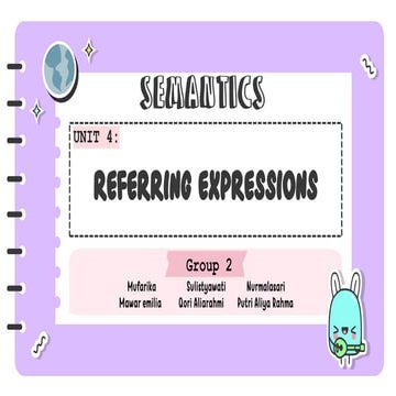 SEMANTICS - Unit 4- Referring Expressions