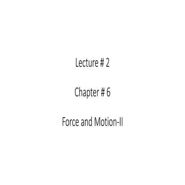 2nd Lec Chapter # 6.pptx | Physics | Science