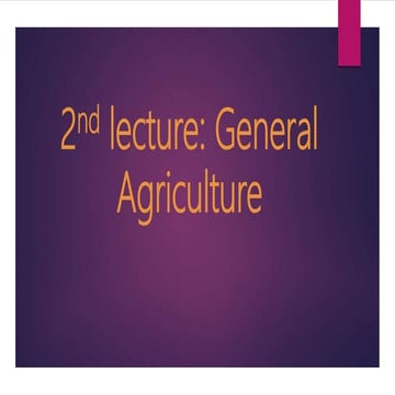 General Agriculture 2nd lecture