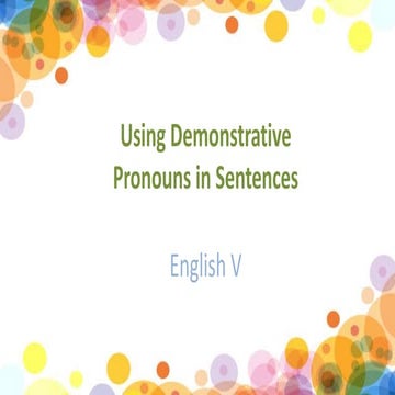 2nd qtr 1 demonstrative pronouns