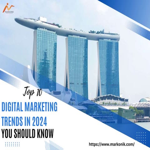 Top 10 Digital Marketing Trends in 2024 You Should Know
