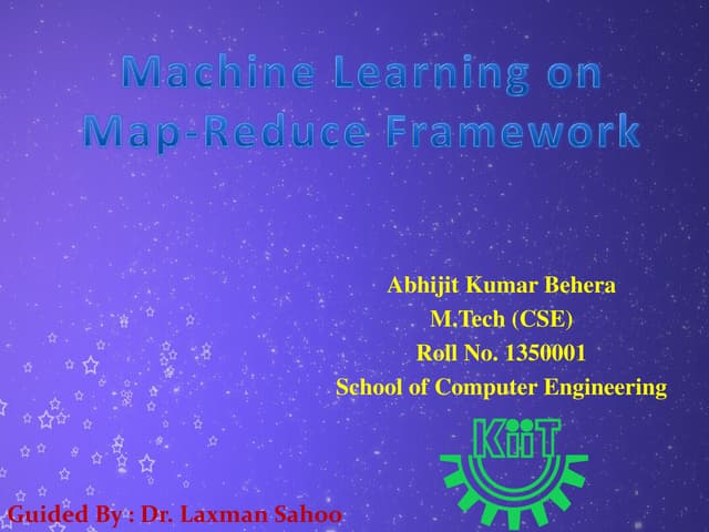 MACHINE LEARNING ON MAPREDUCE FRAMEWORK