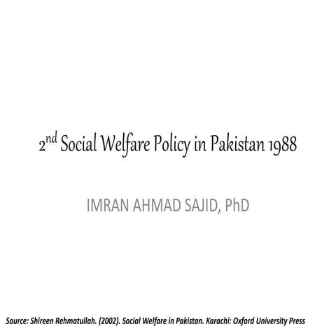 2nd social welfare policy in Pakistan 1988 - Imran Ahmad Sajid