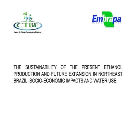 The Sustainability of the Present Ethanol Production and Future Expansion in ...