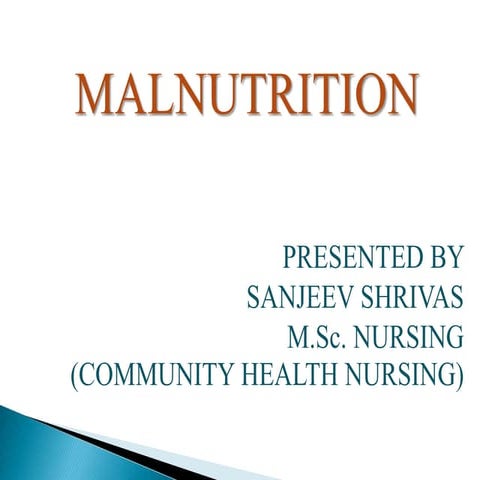   MALNUTRITION 