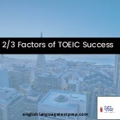 2 of 3 Factors of TOEIC Success