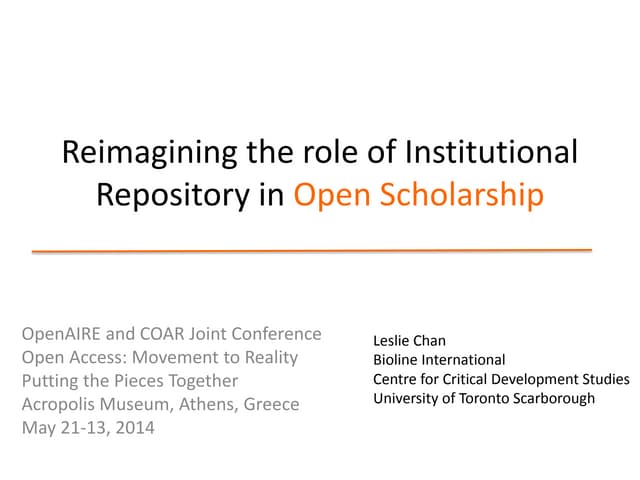 OpenAIRE-COAR conference 2014: Re-imagining the role of institutional reposit...