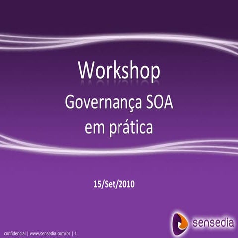 2o workshop governanca soa na pratica