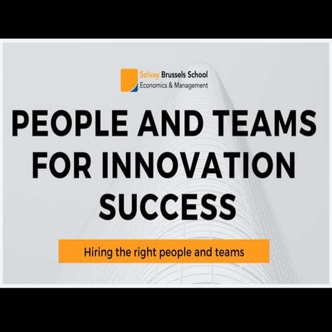 Innovation Management/ lecture 2: People and Teams for Innovation Success